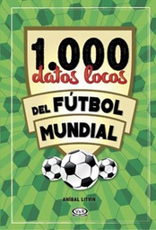 [Litvin, Anibal - V&amp;R EDITORAS] 1000 Datos Locos Del Futbol Mundial