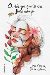 [Paola Calasanz - Roca] El dia que sueñes con flores salvajes