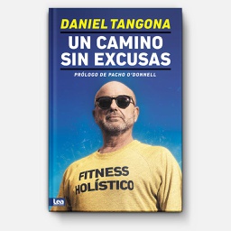 [Tangona Daniel  - LEA] Un Camino Sin Excusas