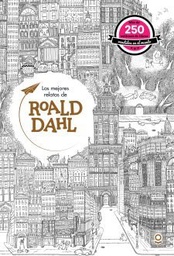 [Roald Dahl - Loqueleo] Los mejores relatos