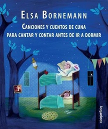 [Elsa Bornemann - Loqueleo] Canciones y cuentos de cuna para cantar