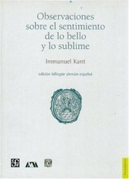 [FONDO DE CULTURA ECONOMICA - Kant Immanuel] Observaciones sobre el sentimiento de lo bello y lo sublime