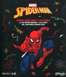 [Marvel - CATAPULTA] Spiderman : Raspa , Descubre Y Colorea