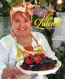 [Delia Lequio - Editorial Olivia] Las recetas de Tia Zulema