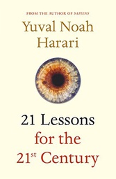 [Harari, Yuval Noah - JONATHAN CAPE VINTAGE] 21 LESSONS FOR THE 21st CENTURY 