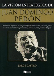 [DISTAL] La visión estratégica de juan domingo Perón