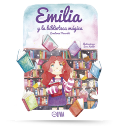 [Constanza Munraba - Olivia] Emilia y la biblioteca magica