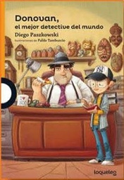 [Paszkowski Diego - LOQUELEO / SANTILLANA] Donovan el mejor detective