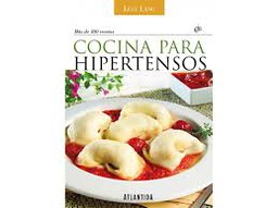 [ATLANTIDA] Cocina Para Hipertensos. Mas De 100 Recetas