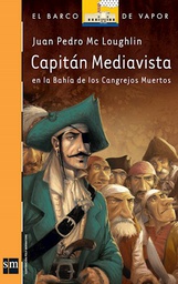 [ Mc Loughlin, Juan Pedro - EDICIONES SM] Capitán Mediavista