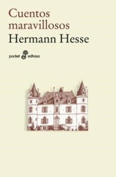 [Hesse, Hermann - EDHASA] Cuentos Maravillosos