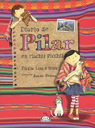 [Lins E Silva, Flavia - V&amp;R] Diario de Pilar en Machu Picchu