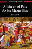 [Carroll, Lewis - VINCENS VIVES] ALICIA EN EL PAIS DE LAS MARAVILLAS