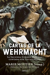 [Moutier, Marie - CRÍTICA] Cartas de la Wehrmacht
