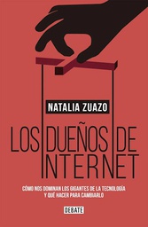 [Zuazo, Natalia A. - DEBATE] Dueños De Internet, Los