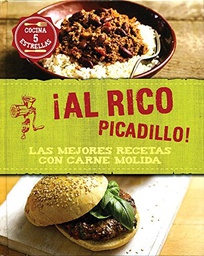 [ Autores Varios - PARRAGON BOOKS LTD.] ¡Al Rico Picadillo! - las Mejores Recetas con Carne Molida - Cocina 5 Estrellas