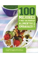 [Varios-Parragon] 100 mejores y mas saludables alimentos para el embarazo
