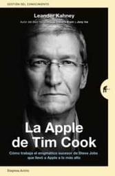 [Leander Kahney - EMPRESA ACTIVA] La Apple De Tim Cook