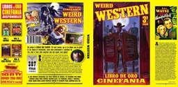 [Pablo Canadé] Libro de Oro Cinefanía &quot;Weird Western&quot;
