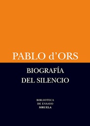 [Dors Pablo - GAIA EDICIONES] Biografia Del Silencio (Coedicion)