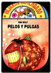 [Ema Wolf  - Ediciones Colihue] Pelos y pulgas
