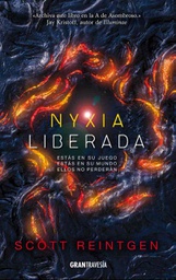 [Scott Reintgen - OCEANO GRAN TRAVESIA] Nyxia Liberada (Saga de Nyxia 2)
