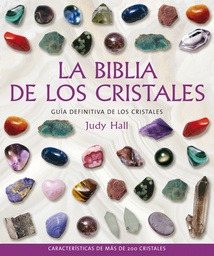 [Judy Hall - GAIA EDICIONES] La biblia de los cristales - Vol. 1