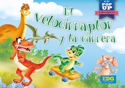 [Varios - EDG Ediciones] Mini Clasicos Pop Up : El Velocirraptor Y La Carrera