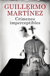 [Guillermo Martinez - PLANETA] Crimenes imperceptibles