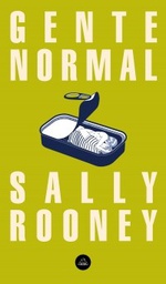 [Sally Rooney - LITERATURA RANDOM HOUSE] Gente Normal