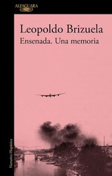 [Leopoldo Brizuela - ALFAGUARA] Ensenada: Una Memoria