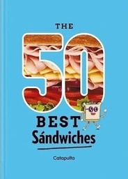[Catapulta] The 50 Best Sandwiches