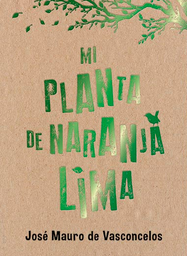 [Jose Mauro De Vasconcelos - EL ATENEO] Mi Planta De Naranja Lima -Edicion Especial-